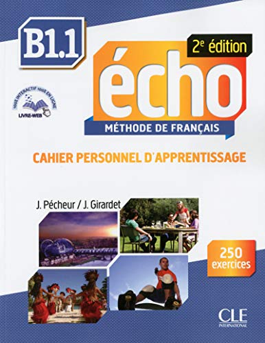Echo B1.1 Workbook & Audio CD: Cahier personnel d'apprentissage + CD-audio + livre-we von Cle